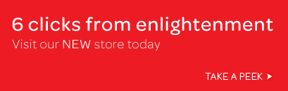 6 clicks from enlightenment
Visit our NEW store for an  exclusive 10% discount 

