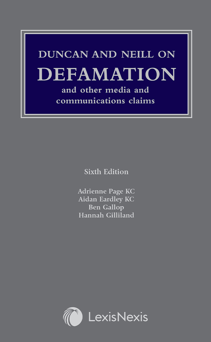 Duncan and Neill on Defamation and other Media and Communications Claims Sixth Edition