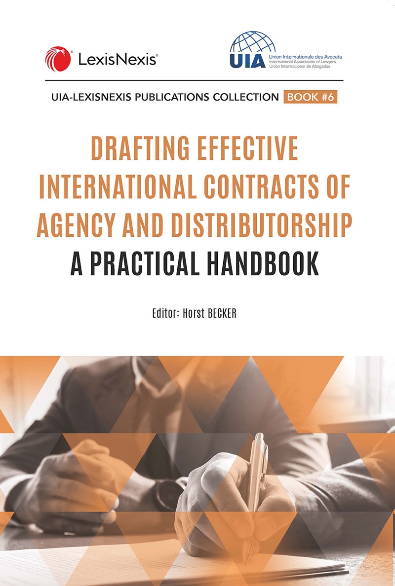 Drafting Effective International Contracts of Agency and Distributorship: A Practical Handbook