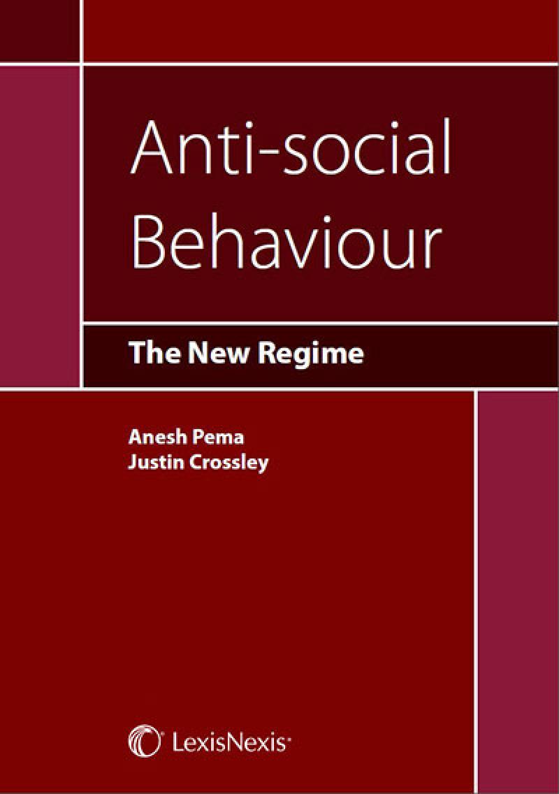 Anti-social Behaviour: The New Regime