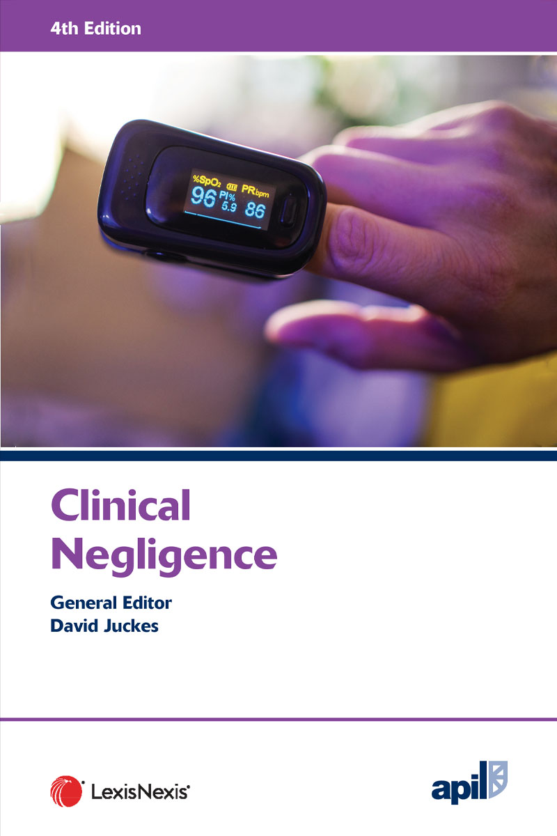 APIL Clinical Negligence Fourth edition