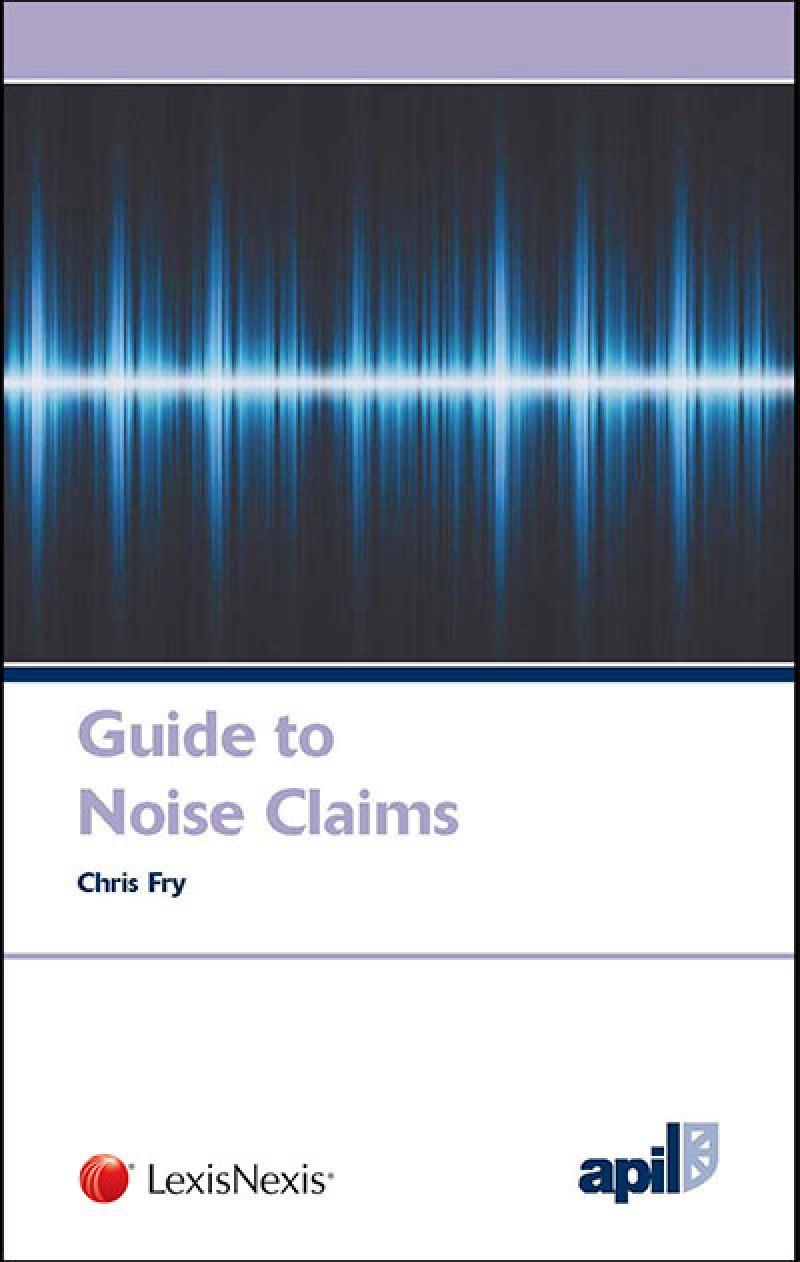 APIL Guide to Noise Claims