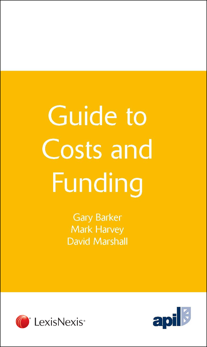 APIL Guide to Costs and Funding
