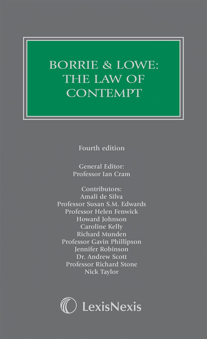 Borrie and Lowe: The Law of Contempt Fourth edition (Part of the Butterworths Common Law Series)