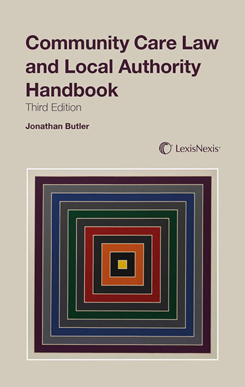 Community Care Law and Local Authority Handbook Third edition