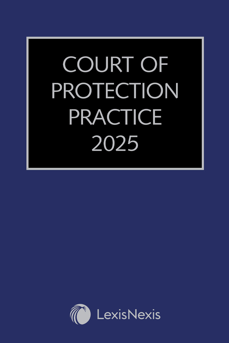 Court of Protection Practice (with CD-ROM) 2025
