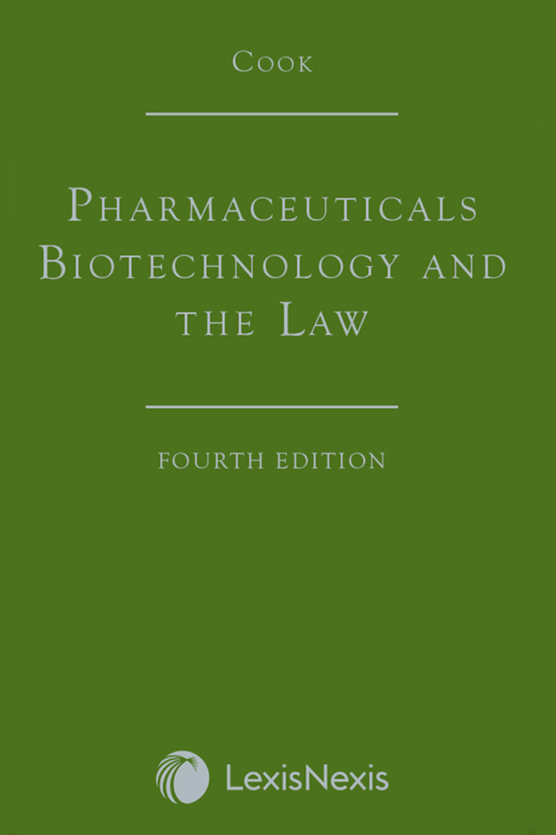 Cook: Pharmaceuticals Biotechnology and the Law Fourth edition