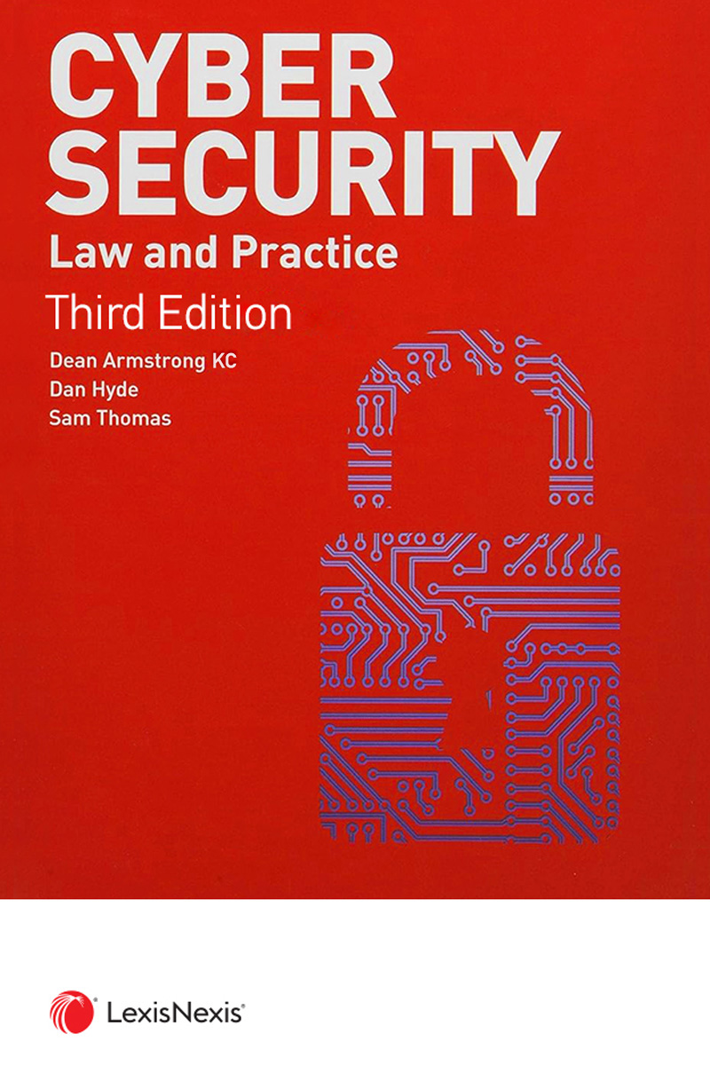 Cyber Security: Law and Practice Third edition