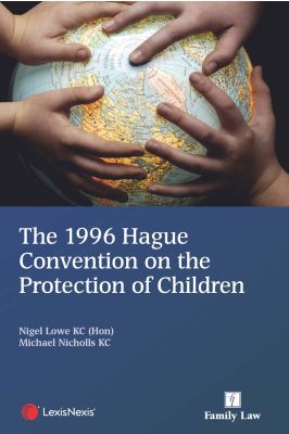The 1996 Hague Convention on the Protection of Children Second Edition