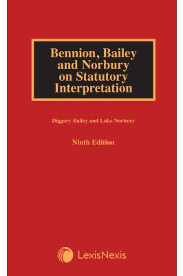Bailey and Norbury on Statutory Interpretation 9th Edition