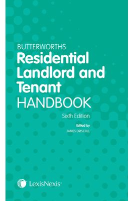 Butterworths Residential Landlord and Tenant Handbook Sixth edition