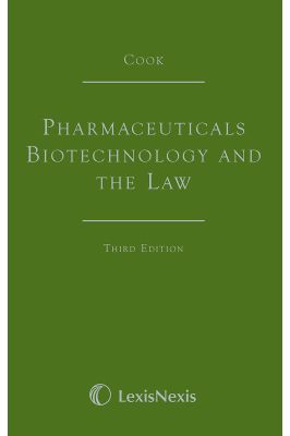 Cook: Pharmaceuticals Biotechnology and the Law 3ed (Print and eBook Set)