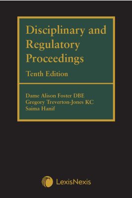 Disciplinary and Regulatory Proceedings Tenth edition