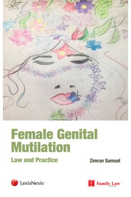 Female Genital Mutilation (FGM): Law and Practice