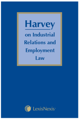 Harvey on Industrial Relations and Employment Law