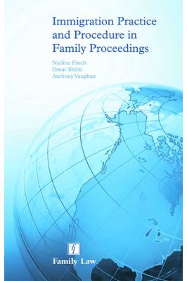 Immigration Practice and Procedure in Family Proceedings