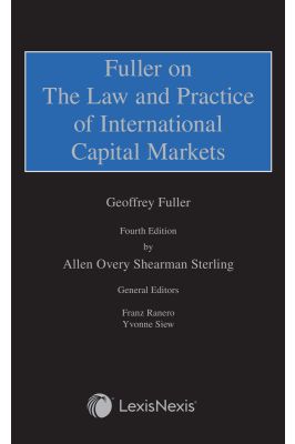 Fuller on the Law and Practice of International Capital Markets Fourth edition