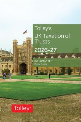 Tolley's UK Taxation of Trusts 2026-2027