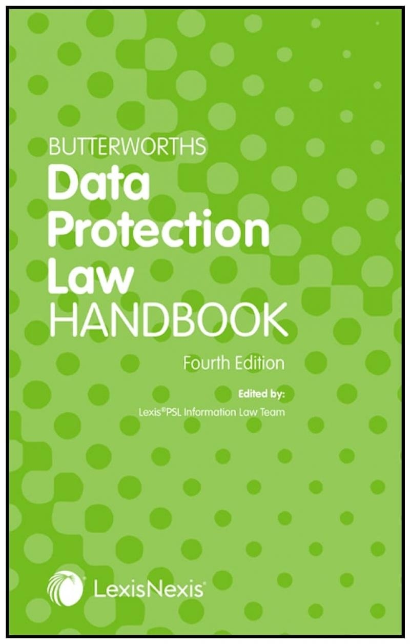 Butterworths Data Protection Law Handbook Fourth edition