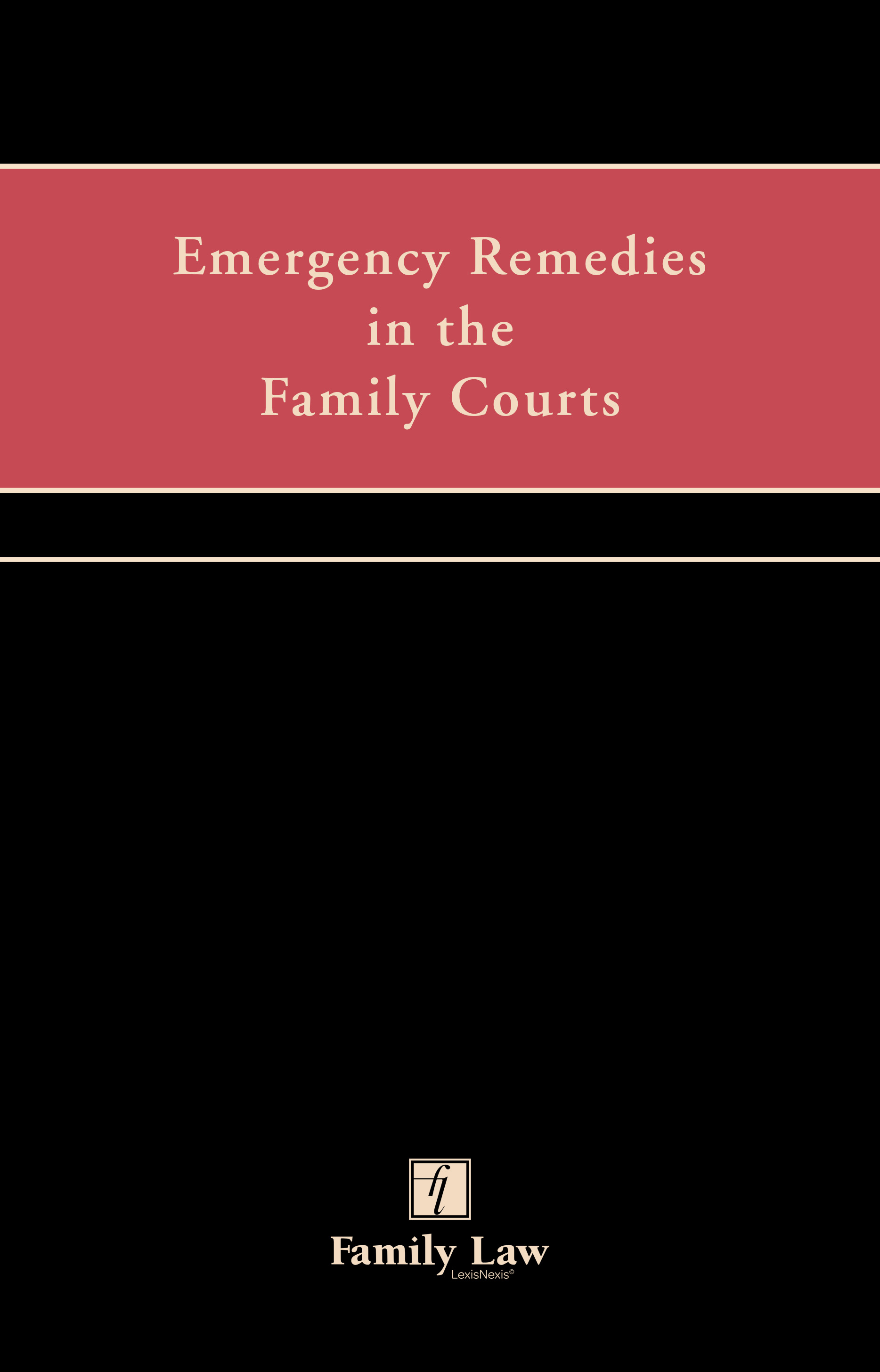 Emergency Remedies in the Family Courts Set