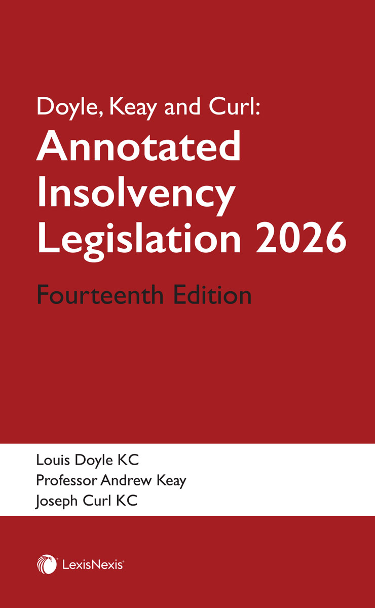 Doyle, Keay and Curl: Annotated Insolvency Legislation Fourteenth Edition