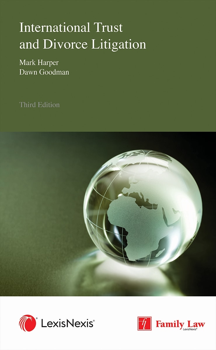 International Trust and Divorce Litigation Third edition