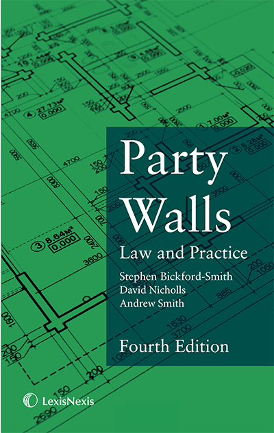 Party Walls: Law and Practice Fourth edition