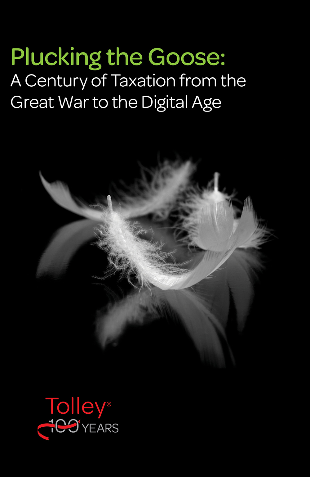 Plucking the Goose: A Century of Taxation from the Great War to the Digital Age