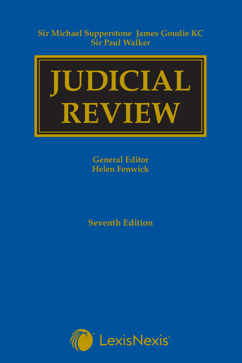 Supperstone, Goudie & Walker: Judicial Review Seventh edition